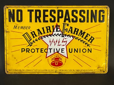 No Trespassing Member Prairie Farmer Protective Union
