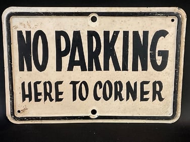 Aluminum "No Parking Here to Corner "Sign