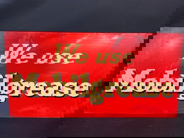 We Use Mobilgrease  Metal Advertising Sign