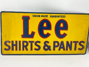 Old Metal Advertising Sign "Lee Shirts and Pants Union Made Guarantees"