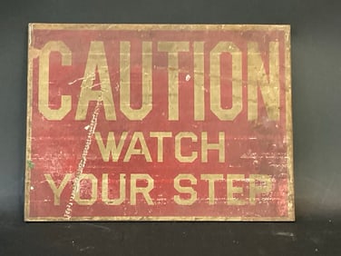 Caution Watch Your Step Metal Sign
