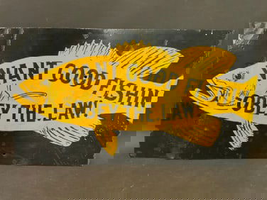 “Want Good Fishin - Obey The Law?? Vintage Fishing Sign