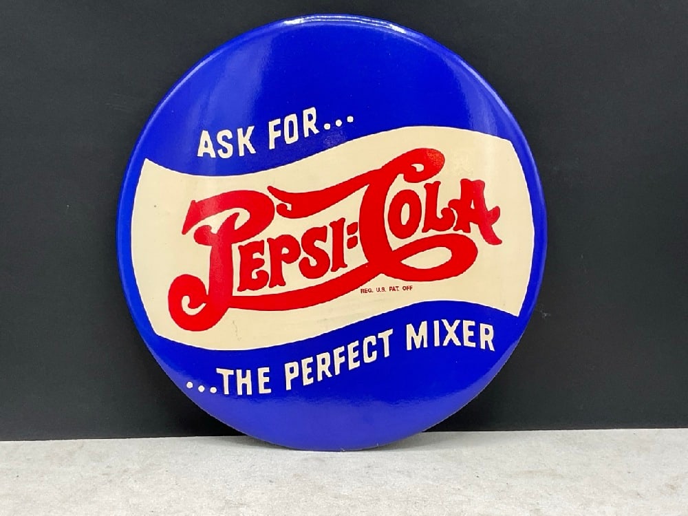 9?? Ask for Pepsi Cola The Perfect Mixer Button Advertising Sign (1 of 3)