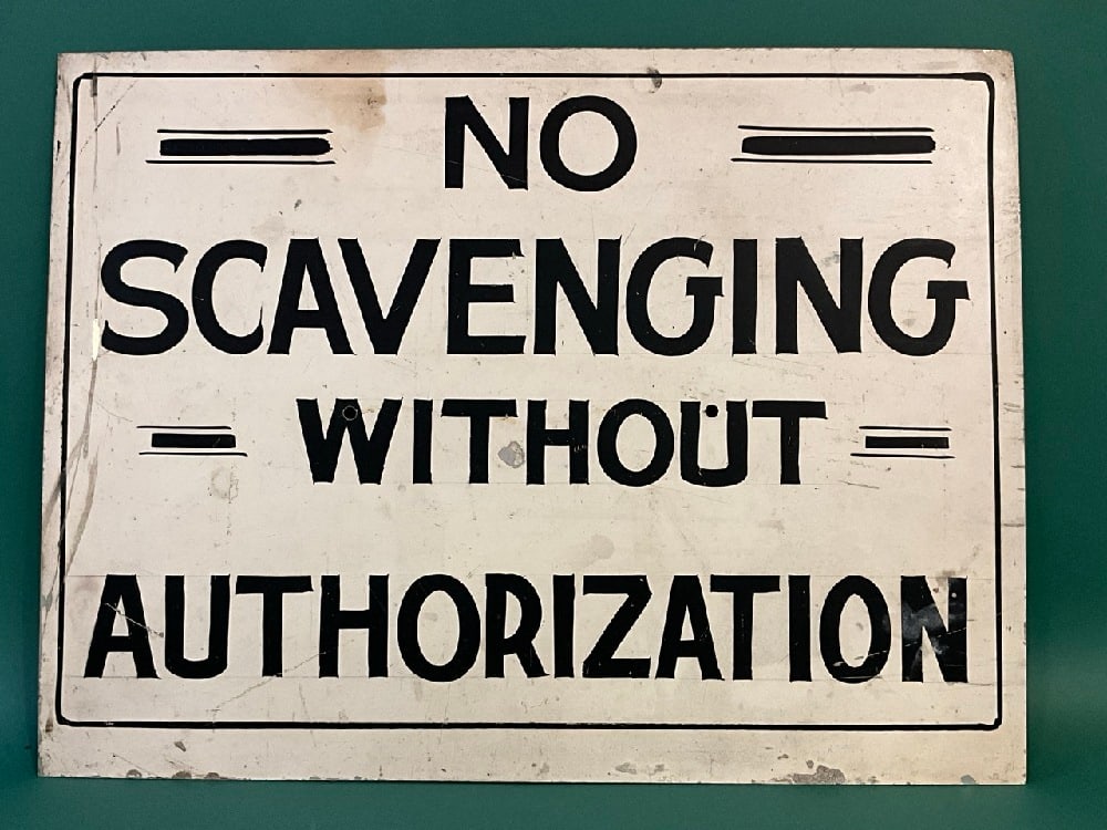 Vintage “ No Scavenging Without Authorization “ Aluminum Sign (1 of 5)
