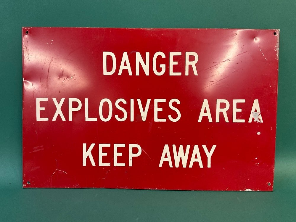 Vintage “Danger Explosives Area Keep Away?? Sign (1 of 3)