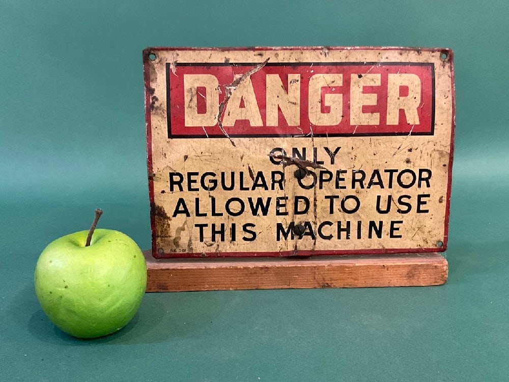 “Danger “ Only Regular Operator Allowed To Use This Machine Sign - 2