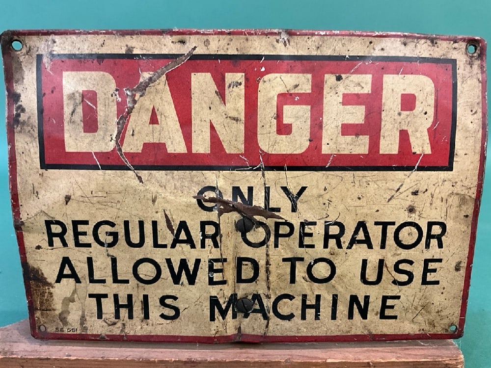 “Danger “ Only Regular Operator Allowed To Use This Machine Sign - 5