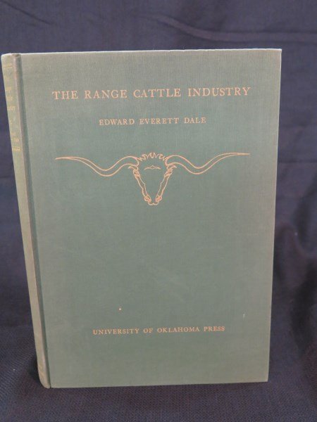 Range cattle industry. Dale, Edward Everett. 1930: Dale, Edward Everett. Range cattle industry. Norman: University of Oklahoma Press, 1930 Note: Howes D-20 Inv.522