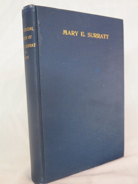 Mary Surrat - The Judicial Murder of, 1st Edition by: Mary Surrat - The Judicial Murder of, 1st Edition by David Miller DeWitt, Baltimore: John Murphy & Co. 1894 Note: Scarce findInv.Unknown