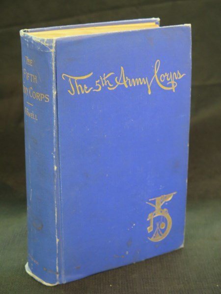 The Fifth Army Corps of the Potomac William Powell 1896: Powell, William H.. The Fifth Army Corps ( Army of the Potomac) A Record of Operations during the civil War in the United States of America, 1861-1865. Maps & Illustrations Limited Edition of 750 Copi