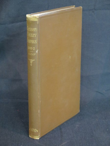 General Stonewall Jackson's Valley Campaign 1861-2: Allan, William. History of the campaign of General Thomas(Stonewall) Jackson in the Shenandoah Valley of Virginia, several handcolored maps by Jed Hotchkiss. Philadelphia: Lippincott, 1880Inv.517