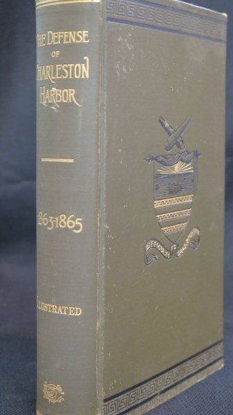 Defense of Charleston Harbor, Including Fort Sumter ...: Johnson, John. Defense of Charleston Harbor, including Fort Sumter and the adjacent islands, 1863-1865, 2nd ed. Charleston: Walker, Evans and Cogswell, 1890. Maps and Layouts all intact. Illustrated.