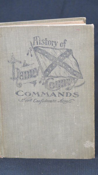 History of the Henry County Commands C.S.A. 1904 1st.: Rennolds[Lieutenant, Co. K, 5th Tennessee Infantry] Edwin Hanford. History of the Henry County commands which served in the Confederate States Army, with Portraits, including rosters... Jacksonville, 