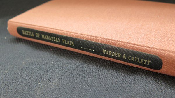 Rare Battle of Manassas Plain ... Young's Branch 1862: Warder, T.B. and James M. Catlett. Battle of Young's Branch; or, Manassas Plain fought July 21st, 1861. Richmond: Enquirer Books and Job press, 1862. 156 pages. Note: Crandall 2662 Two Maps, One being