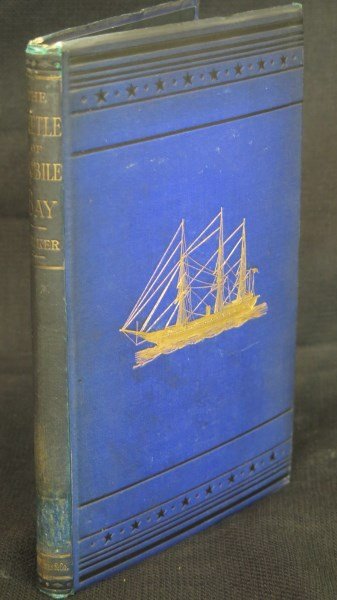 Battle of Mobile Bay.. With Maps. Foxhall Parker 1878: Parker [Commodore] Foxhall A. Battle of Mobile Bay, the capture of Forts Powell, Gaines and Morgan.. August 1864. Boston: A. Williams, 1878. From the Royal United States Institution Library.Inv. 43