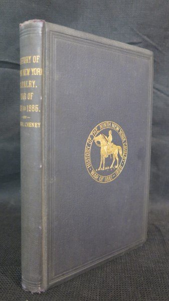 History of the 9th Regiment of New York Cavalry: Cheney [Captain] Newel. History of the 9th Regiment of New York Volunteer Cavalry.. Poland Center, NY: Martin Merz & Son, 1901. Inv. 883