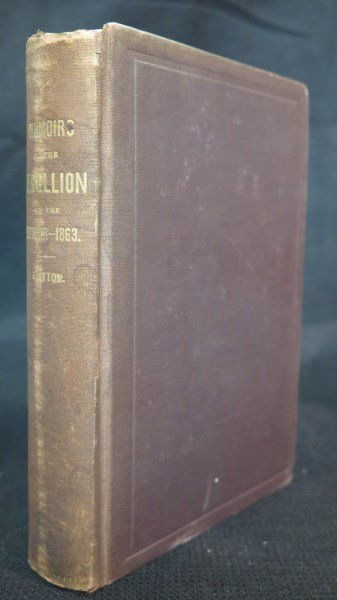 Memoirs of The Rebellion on Border. 6th Kansas Cavalry: Britton [6th Kansas Cavalry] Wiley. Memoirs of the Rebellion on the Border, 1863. Chicago: Cushing, Thomas, 1882. Inv. 785