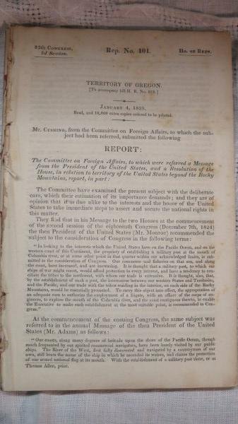 Territory of Oregon ... Cushing, Caleb - 1839: Cushing, Caleb. Territory of Oregon (to accompany House Bill No. 976). Mr. Cushing from the Committee on Foreign Affairs, to which the.... Submitted the following, 2 vols. Washington, DC: Thomas Allen