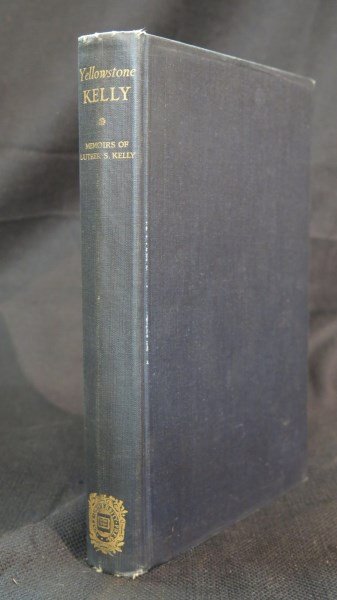 "Yellowstone Kelly": The Memoirs of Luthen S. Kelly: "Yellowstone Kelly": The Memoirs of Luthen S. Kelly, ed. M. M. Quaife, 1926, New Haven, CT: Yale University. Inv. 267