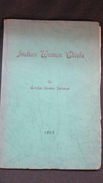 Indian women chiefs by Carolyn Thomas Foreman, 1954 (1 of 5)