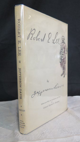 Scarce. Robert E. Lee..... By Jefferson Davis (1 of 5)