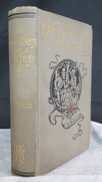 The Camp Fires Of General Lee 1st Edition 1886 (1 of 5)