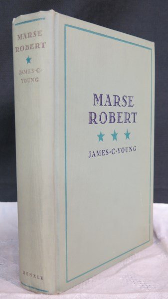 Marse Robert: Knight Of The Confederacy 1st Edition: Young, James C. Marse Robert Knight Of THe Confederacy. NY: Rae O Henkle, 1929. 1st Edition. Frontispiece. Illustrated. Inv. 644