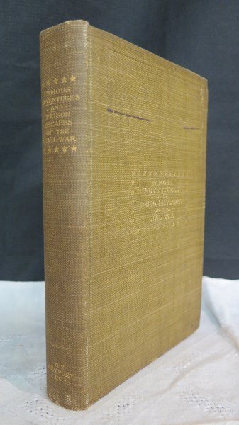 Famous Adventures And Prison Escapes Of Civil War (1 of 5)