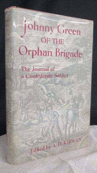 Johnny Green Of The Orphan Brigade. 1st Edition w/ D.J. (1 of 4)