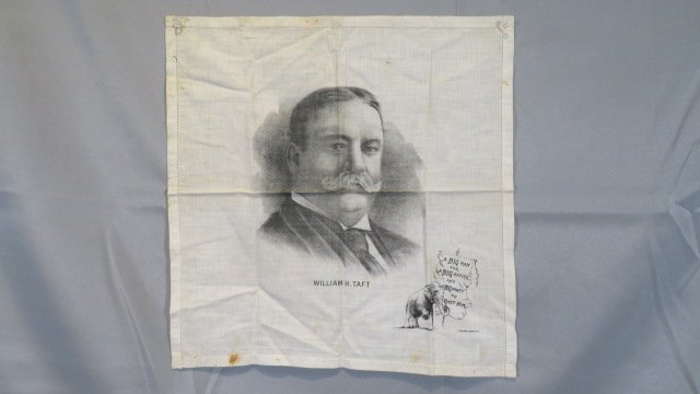William Howard Taft political handkerchief: William Howard Taft political handkerchief, "Big Man for a Big Office for a Big Party", Ca. 1908, 17" x 17 1/2"