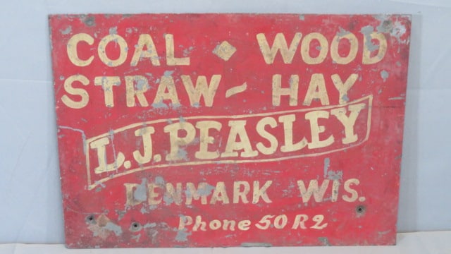 Tin L.J. Peasley Coal-Wood-Straw-Hay sign: Heavy tin sign for L.J. Peasley, Coal-Wood-Straw-Hay, Denmark, Wis., Phone 50 R2, 15" x 21"