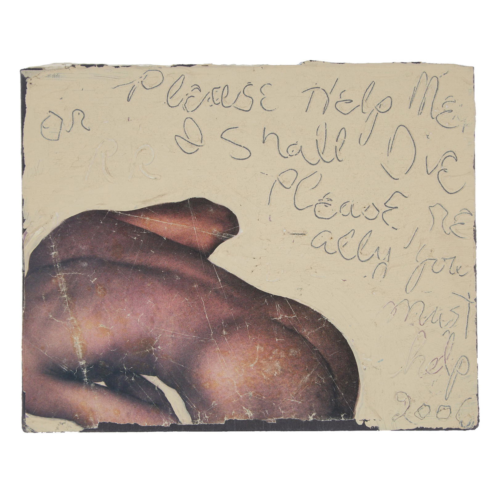 Rene Ricard (1946–2014), PLEASE HELP ME OR I: RENE RICARD (1946–2014), AMERICANPLEASE HELP ME OR I SHALL DIE. PLEASE REALLY YOU MUST HELP, 2006Mixed media with half-tone reproduction paper collage on board; signed with scratched initials "R