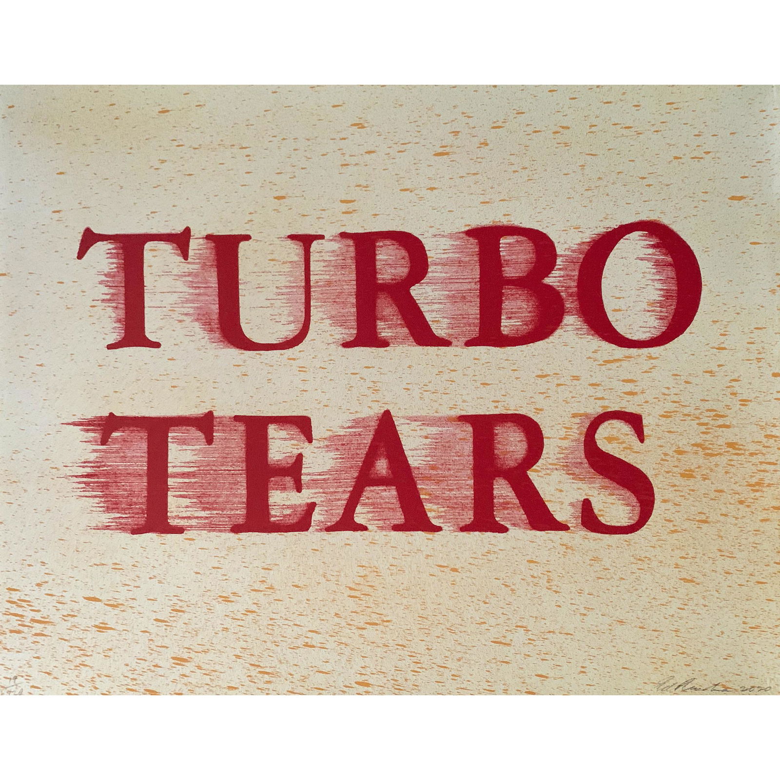 Ed Ruscha (b. 1937), TURBO TEARS, FROM THE "TATE 21 YEARS P: ED RUSCHA (B. 1937), AMERICANTURBO TEARS, FROM THE "TATE 21 YEARS PRINT" PORTFOLIO, 2020lithograph in colours on grey BFK Rives paper, the full sheetsigned, dated and numbered 19/120, there were also