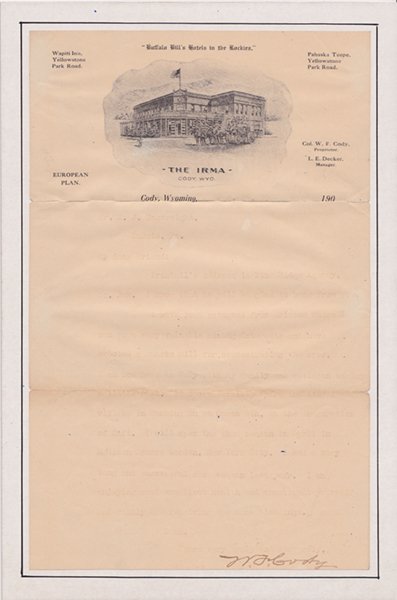 WILLIAM F. CODY SIGNED LETTER.: WILLIAM F. CODY SIGNED LETTER. Dated Jan. 28 09 typed written on stationary from The Irma, Cody Wyo
