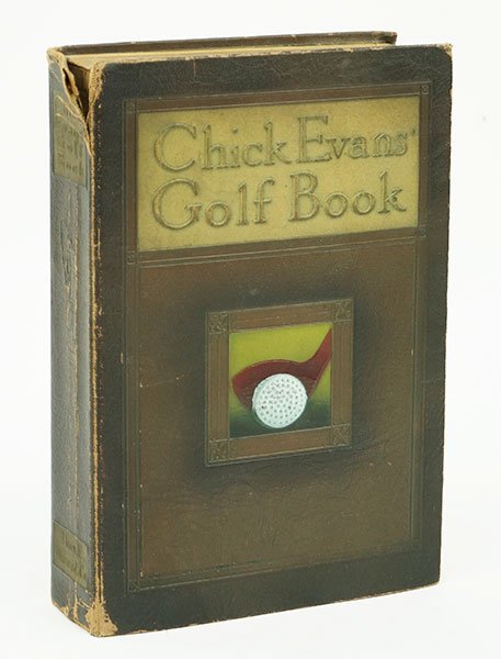 Charles 'Chick' Evans Jr.: Chick Evans' Golf Book. (1 of 2)