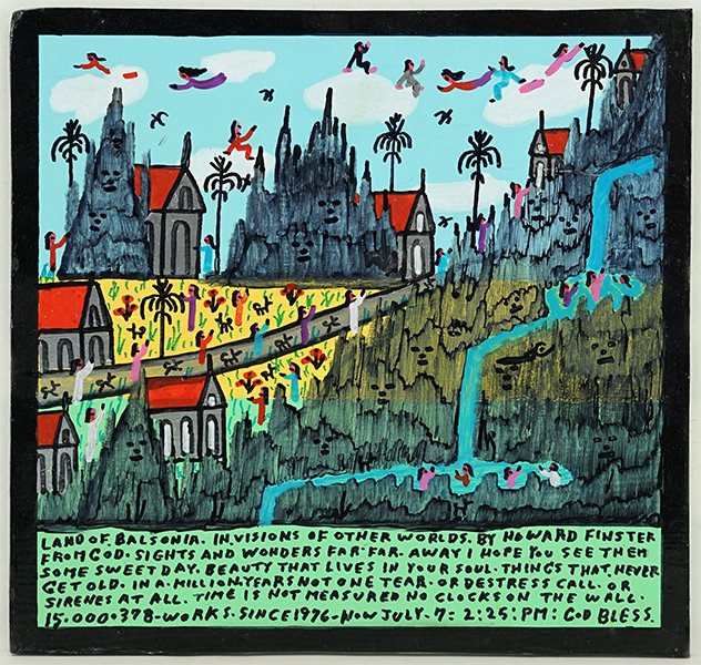 Howard Finster (American, 1916-2001) Land of Balsonia.: Howard Finster (American, 1916-2001) Land of Balsonia. Mixed media on board, titled lower center, signed and dated July 7, 1990 en verso Board: 9.5" x 10"