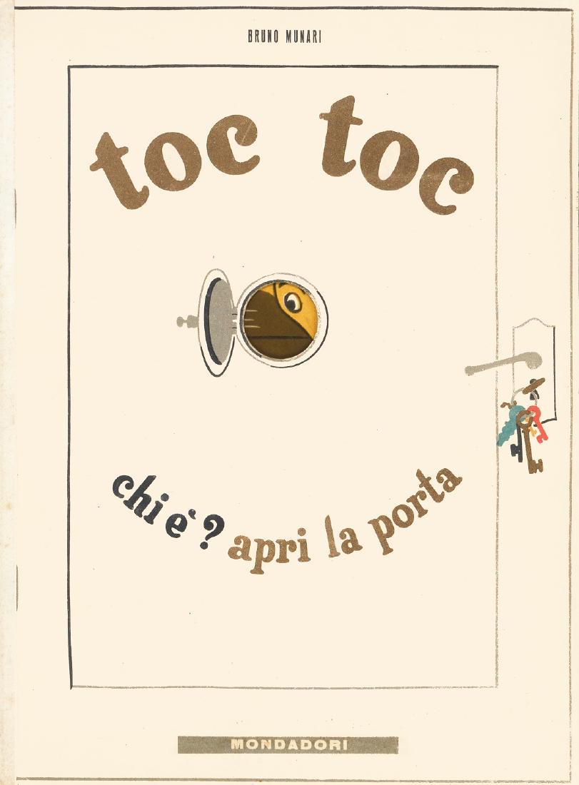Bruno Munari - "I libri di Munari: Toc toc. Chi: Bruno Munari - "I libri di Munari: Toc toc. Chi è? Apri la porta.", 1945 ITA , 24 x 32 cm Volume cartonato, Mondadori Ed. Milano, 1945, 1 pagina interna con elementi applicati e apribili,