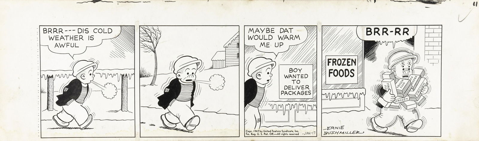 Bushmiller Ernie - "Nancy", 1947: Bushmiller Ernie - "Nancy", 1947 ITA matita e china su cartoncino, 57 x 16 cm Striscia giornaliera del 17/01/1947 per "Nancy". Fori di affissione al margine superiore e tracce di umid