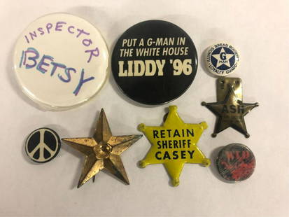 (8) MISC PINS INCLUDING POLITICAL: "Put a G-Man in the White House Liddy '96" pin, Retain Sheriff Casey badge, Ash for Sheriff Crafton County badge, WLD pin, G Man Illinois Bread Booster Loyalty Guard pin, black and white peace sign pi