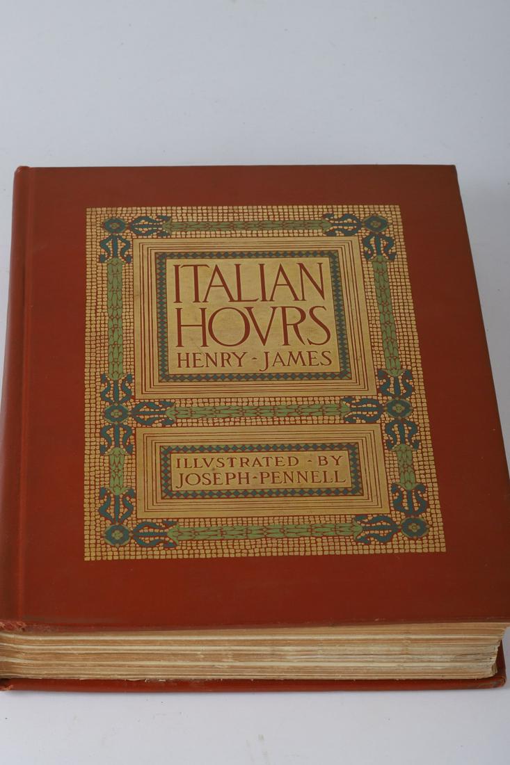 ITALIAN HOURS by HENRY JAMES ILLUS PENNELL 1909: Illustrations in Color by Joseph Pennell: Boston and New York Houghton Mifflin Company 1909. Hardcover cloth bound.