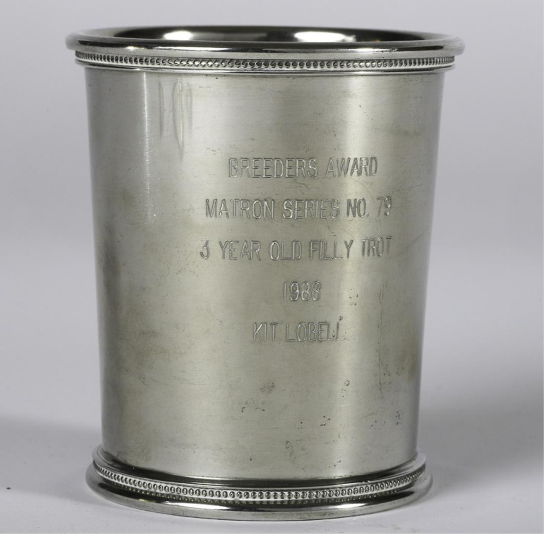 1988 BREEDERS AWARD MATRON SERIES #79: 3 Year Old Filly Trot. "Kit Lobell". Awarded to Dottie Haughton, First Lady of Harness Racing. Presentation colonial pewter julep cup by Boardman. 3 3/4 inches