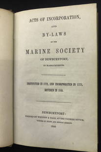 1846 NEWBURYPORT MARINE SOCIETY: Acts of Incorporation and listing of members. This book belonged to member Capt. William H. Bayley, one of the last five ship captains of the Newburyport Marine Society, who died at the age of 84 in