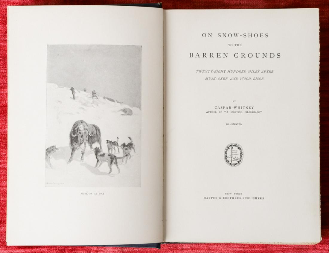 CASPAR WHITNEY "ON SNOW-SHOES TO BARREN GROUNDS": New York. Harper & Brothers. illustrated. 1896. hardcover cloth bound. 9 x 6 inches.