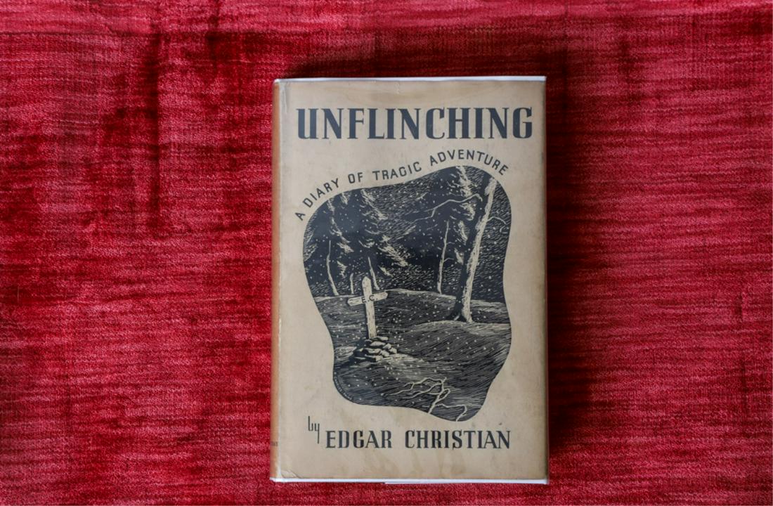EDGAR CHRISTIAN "UNFLINCHING" 1937 1st EDITION: London. John Murray. 1937 hardcover cloth bound with original dust jacket. 7 1/2 x 5 inches