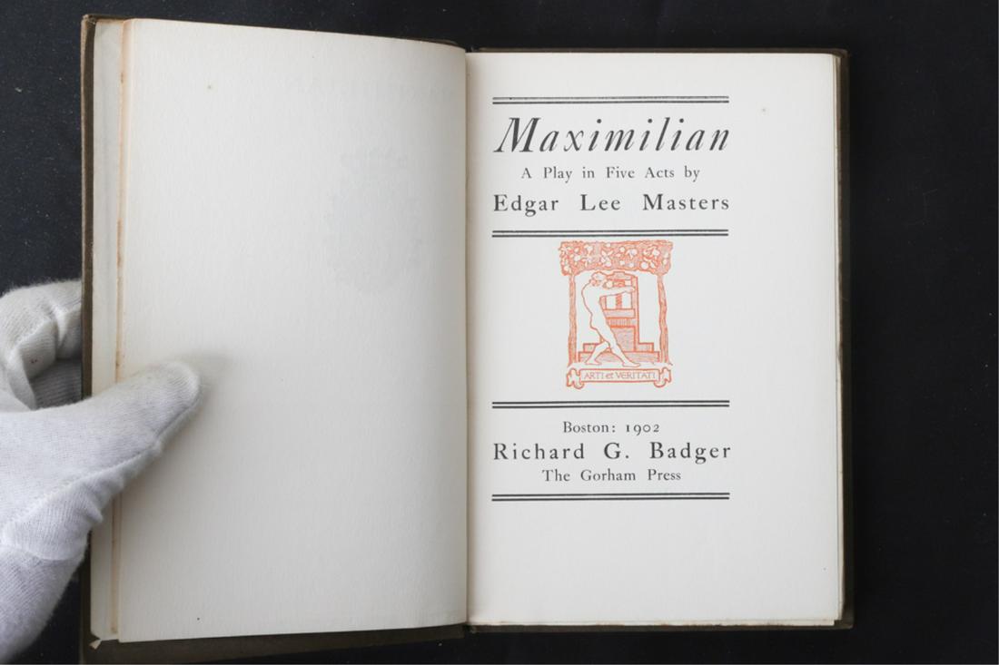 EDGAR LEE MASTERS MAXIMILIAN 1902: Play in Five Acts. Richard Badger, The Gorham Press Boston 1902. hardcover paperbound. 8 x 5 1/2 inches.
