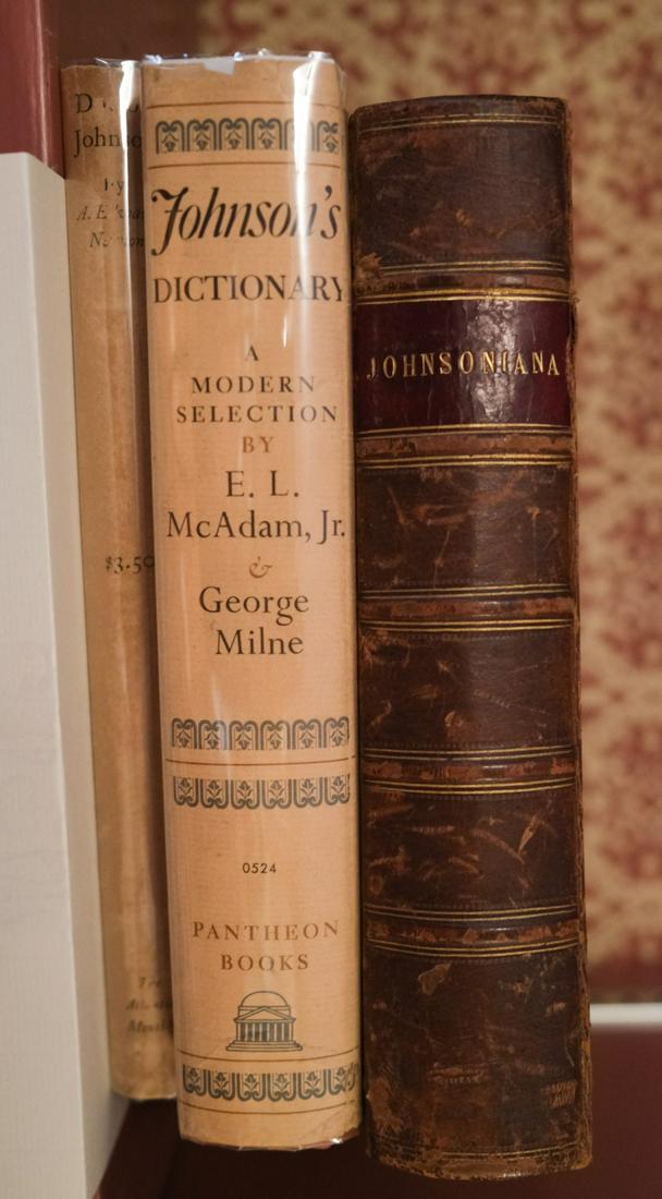 LIFE of SAMUEL JOHNSON, A PLAY and DICTIONARY: Dictionary New York. Pantheon 1963, Johnsoniana London Spottiswoode.1836 and Dr. Johnson, a Play