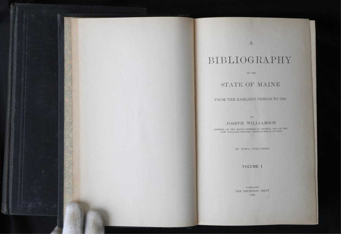 JOSEPH WILLIAMSON "BIBLIOGRAPHY OF MAINE" 1896: From the Earliest Period to 1891 (2) Volumes. Portland. The Thurston Print. hardcover cloth bound. 9 1/2 x 6 inches.