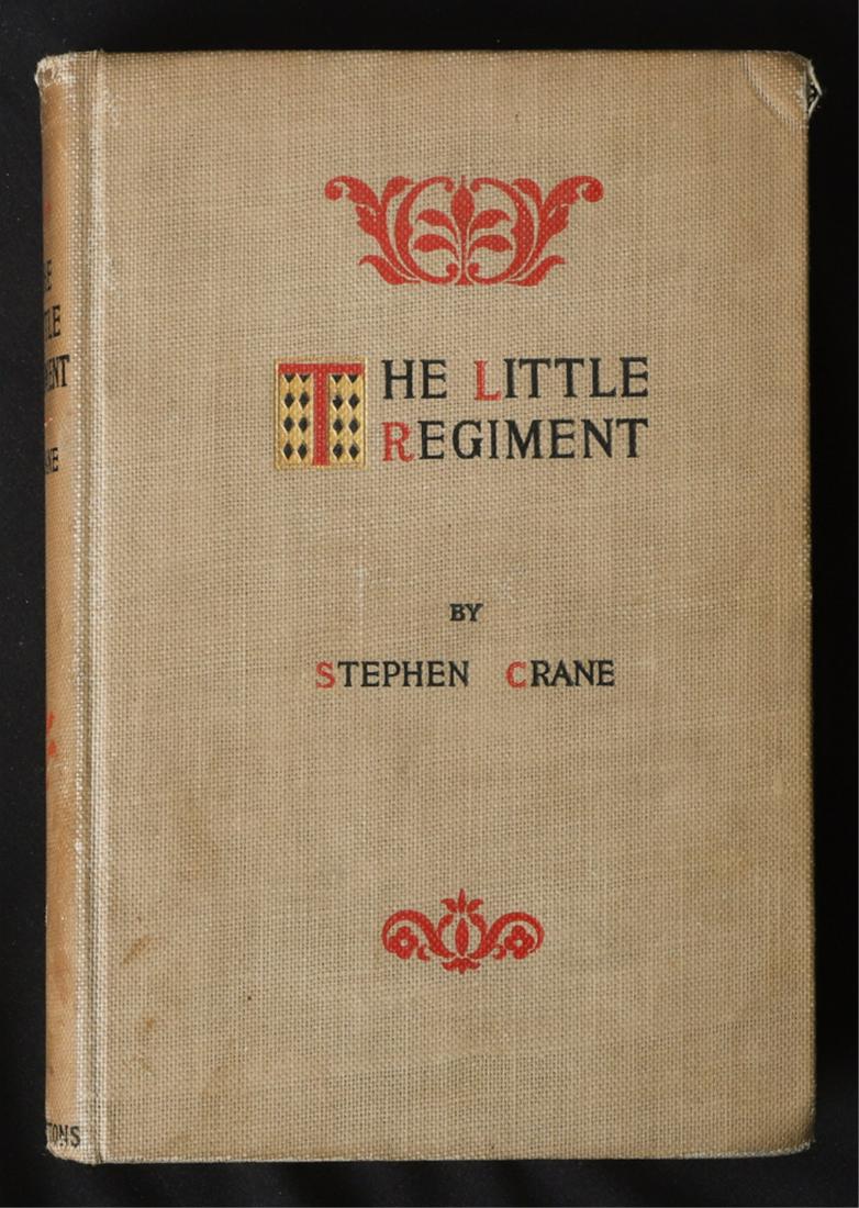 STEPHEN CRANE "THE LITTLE REGIMENT" FIRST ED 1896: New York. D. Appleton & Company. 1896. hardcover cloth bound. 7 1/2 x 5 inches First Edition.
