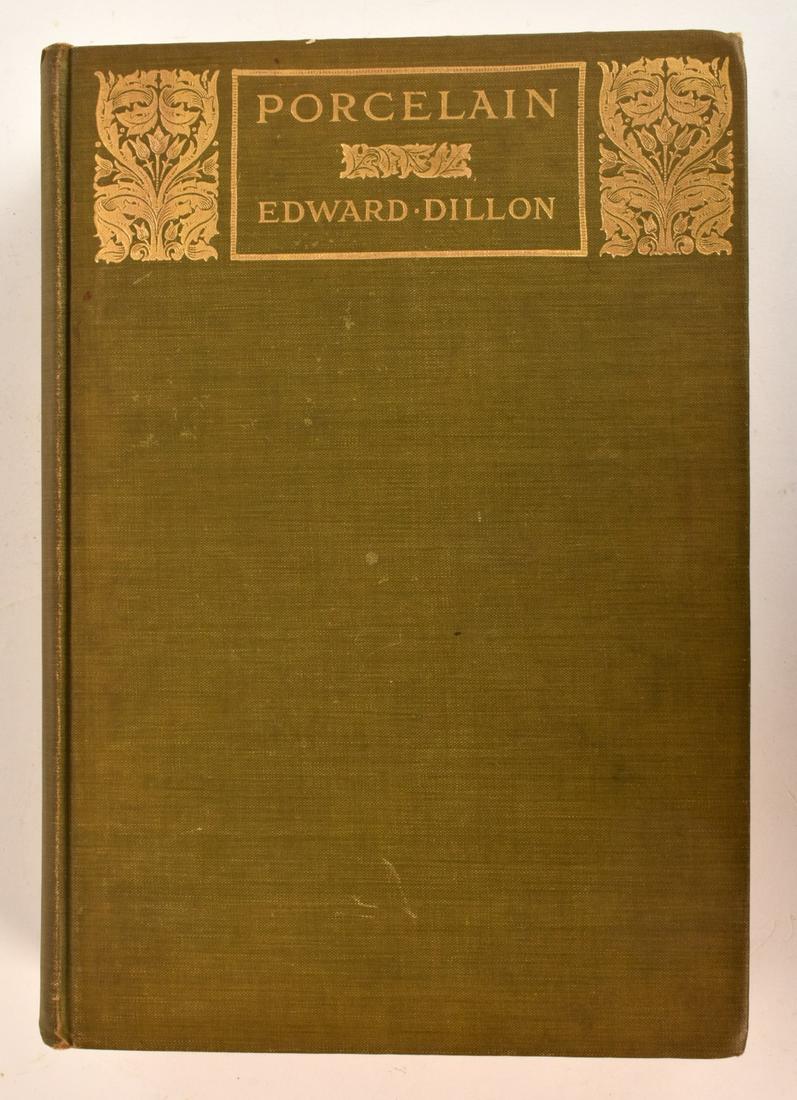 PORCELAIN BY EDWARD DILLON: London, Methuen and Co. 1904 first edition. hardcover cloth bound. 10 1/4 x 7 1/4 inches Condition: Good, toning to edges of deckled text block, wear to cover and spine Temp No 6595