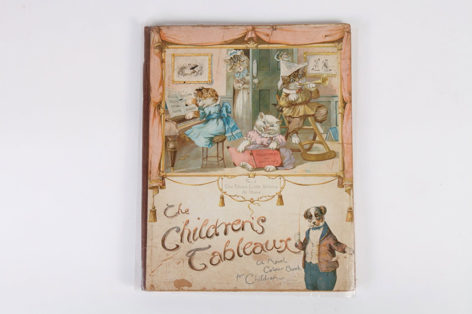 ANTIQUE CHILDREN'S STORYBOOK: "THE CHILDREN'S TABLEAUX, NO.1" The Three Little Kittens At Home, E.P. Dutton & Co., New York, 12 1/2 x 10 inches.
